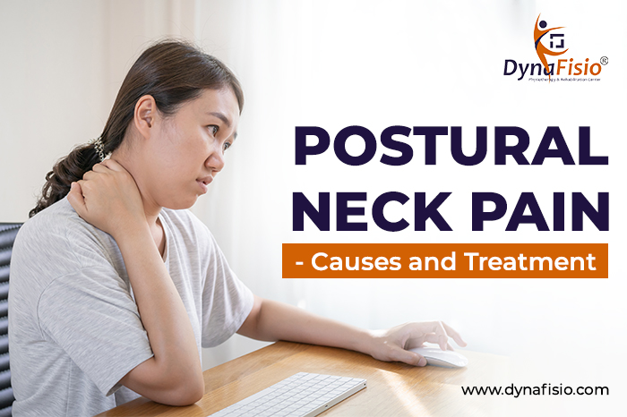 Postural Neck Pain – Causes and Treatment